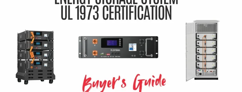 UL 1973 Certification for Battery Systems
