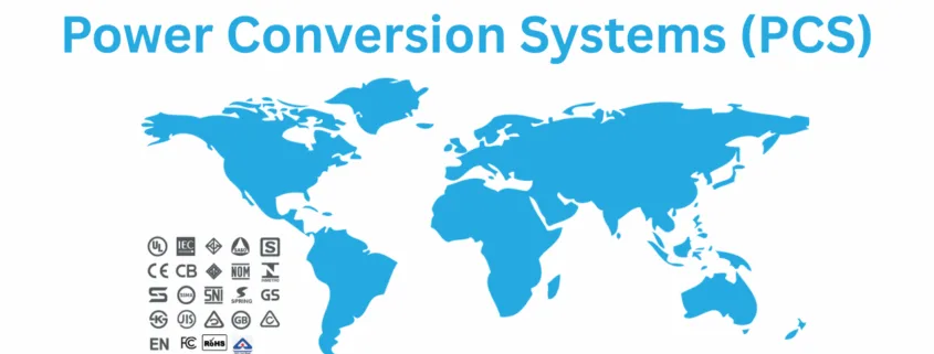 Worldwide Certification Guide for Power Conversion Systems (PCS)