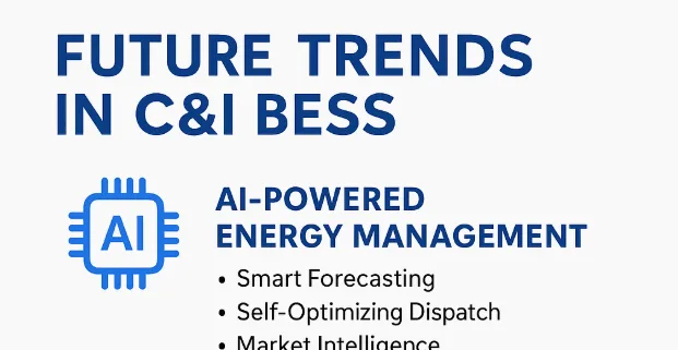 C&I BESS Future Trends | AI-Driven EMS, Smart Grids & Advanced Chemistries